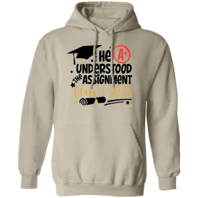 He Understood The Assignment Pullover Hoodie