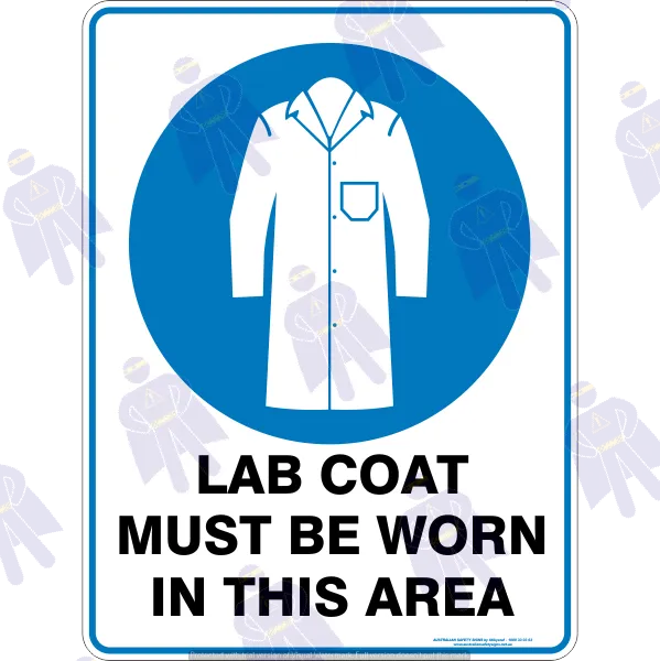 LAB COAT MUST BE WORN IN THIS AREA